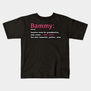 Bammy Noun Another Term Kids T-Shirt